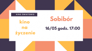 Kino na życzenie: Sobibór