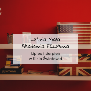 Letnia Mała Akademia FILMowa