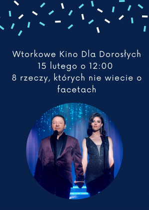 Wtorkowe Kino dla Dorosłych: 8 rzeczy, które nie wiecie o facetach
