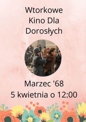 Wtorkowe Kino dla Dorosłych: Marzec '68