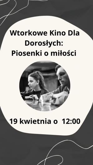 Wtorkowe Kino Dla Dorosłych: Piosenki o miłości