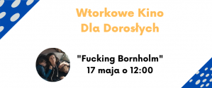 Wtorkowe Kino Dla Dorosłych: Fucking Bornholm